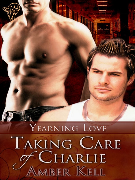 Title details for Taking Care of Charlie by Amber Kell - Available
